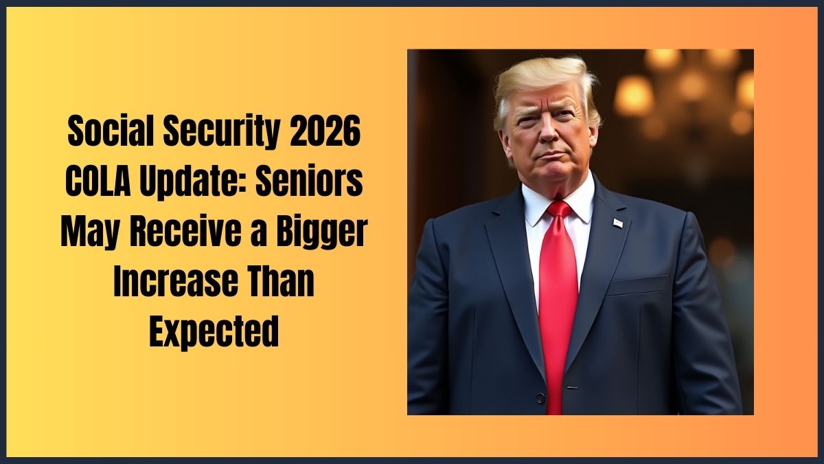 Social Security 2026 COLA Update Seniors May Receive a Bigger Increase Than Expected