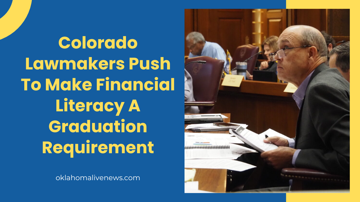 Colorado Lawmakers Push To Make Financial Literacy A Graduation Requirement