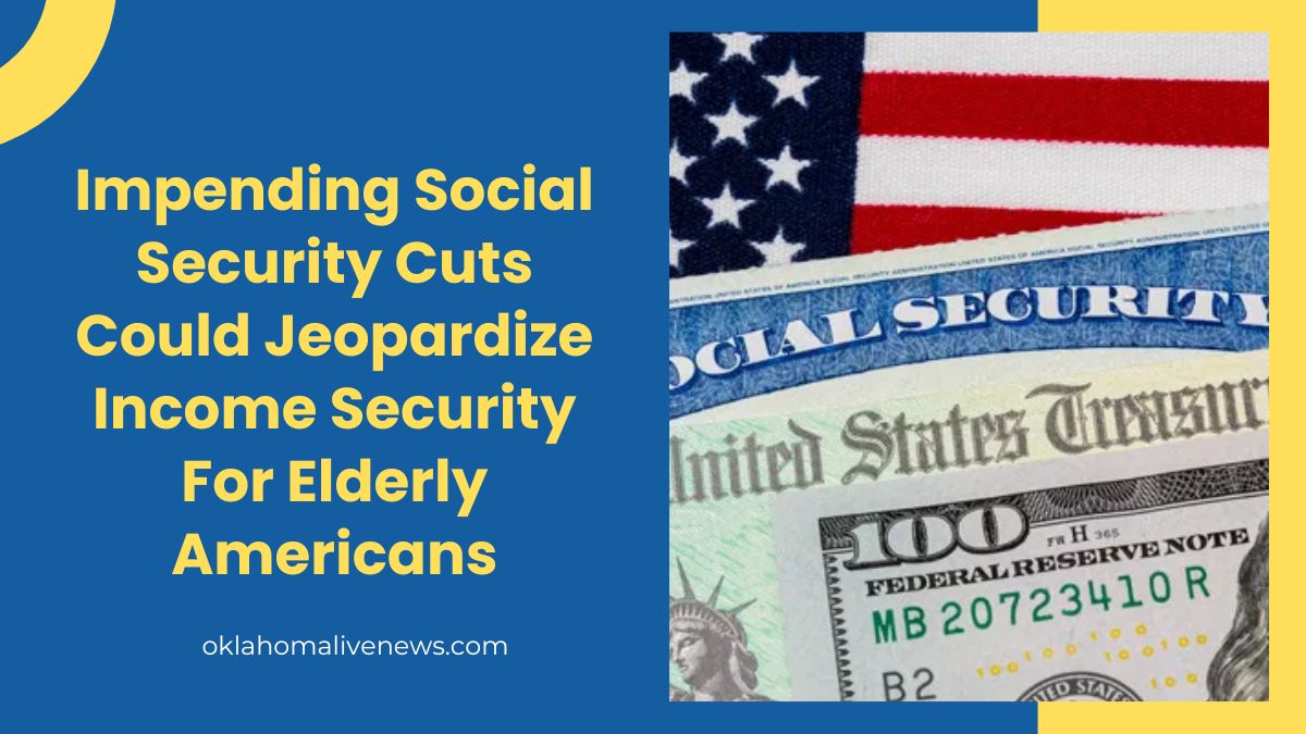 Impending Social Security Cuts Could Jeopardize Income Security For Elderly Americans