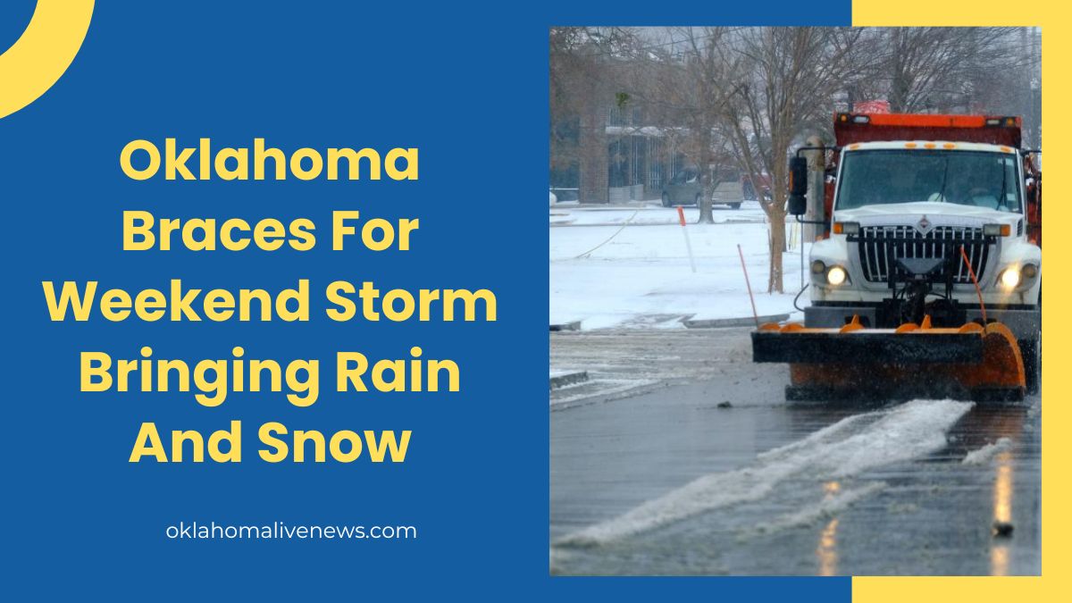 ​Oklahoma Braces For Weekend Storm Bringing Rain And Snow​