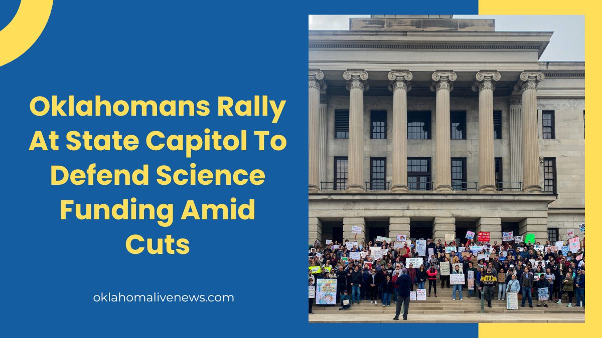 Oklahomans Rally At State Capitol To Defend Science Funding Amid Cuts