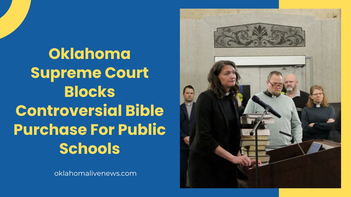 Oklahoma Supreme Court Blocks Controversial Bible Purchase For Public Schools